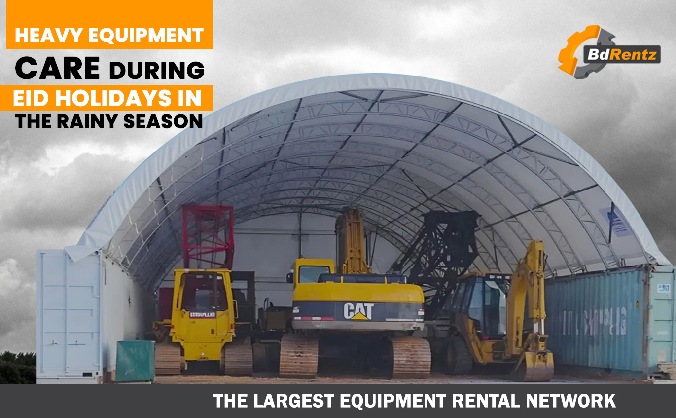 Heavy Equipment Care During Eid Holidays in the Rainy Season